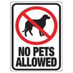 No Pets Allowed Sign